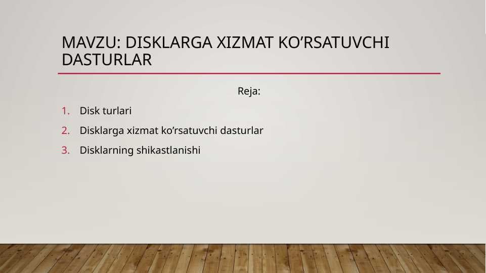 disklarga xizmat ko’rsatuvchi dasturlar