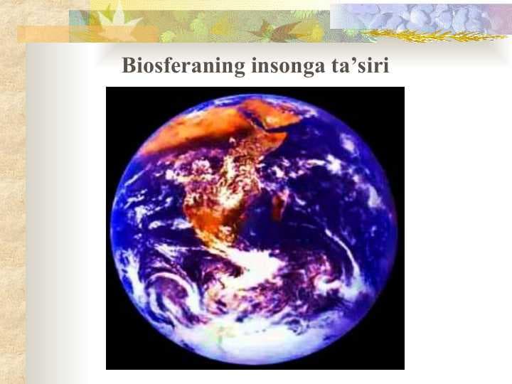 Biosferaning insonga ta’siri