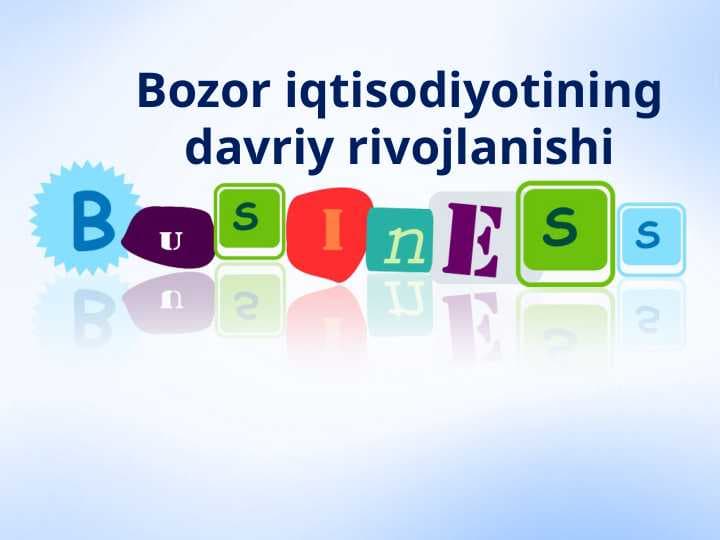 Bozor iqtisodiyotining davriy rivojlanishi