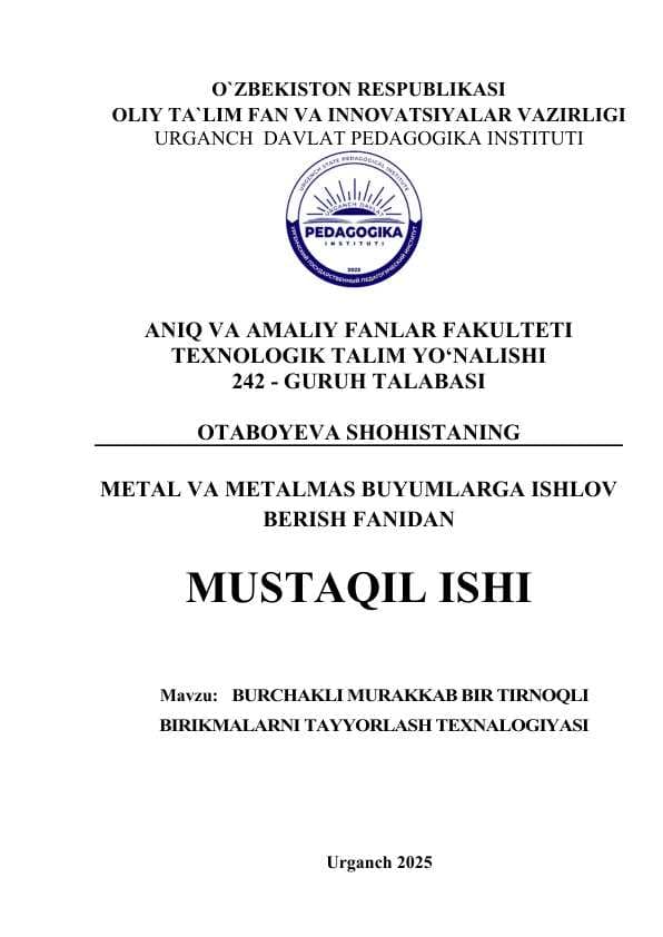 BURCHAKLI MURAKKAB BIR TIRNOQLI BIRIKMALARNI TAYYORLASH TEXNALOGIYASI