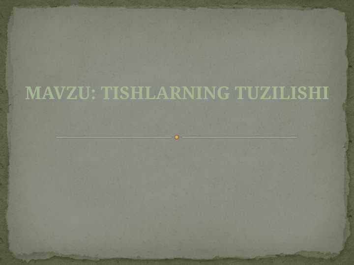 Tishlarning tuzilishi