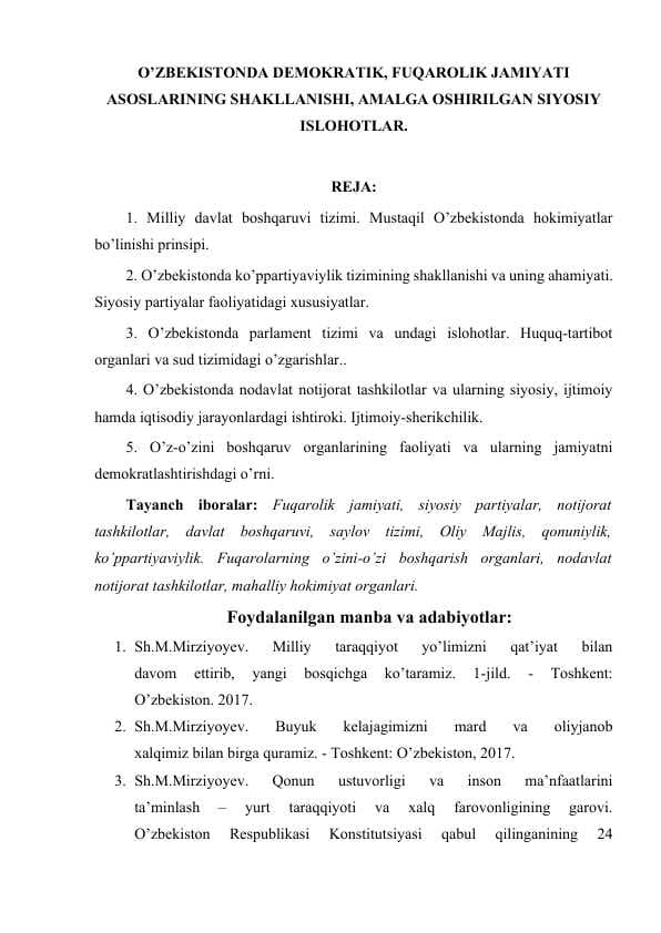 O’ZBEKISTONDA DEMOKRATIK, FUQAROLIK JAMIYATI ASOSLARINING SHAKLLANISHI, AMALGA OSHIRILGAN SIYOSIY ISLOHOTLAR.
