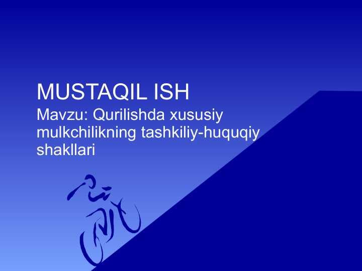 Qurilishda xususiy mulkchilikning tashkiliy huquqiy shakllari