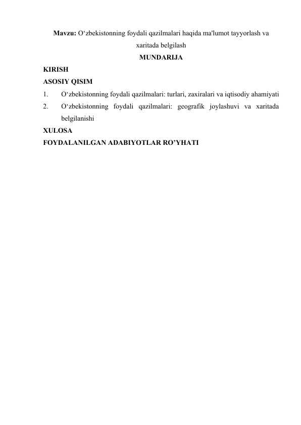 O‘zbekistonning foydali qazilmalari haqida ma'lumot tayyorlash va xaritada belgilash