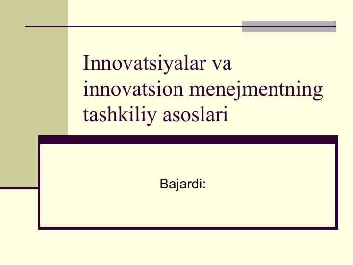 Innovatsiyalar va innovatsion menejmentning tashkiliy asoslari