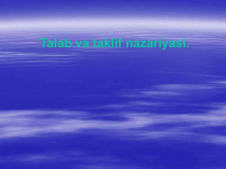 Talab va taklif nazariyasi