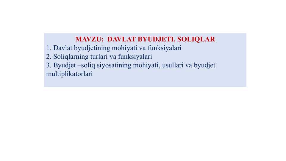 DAVLAT BYUDJETI. SOLIQLAR