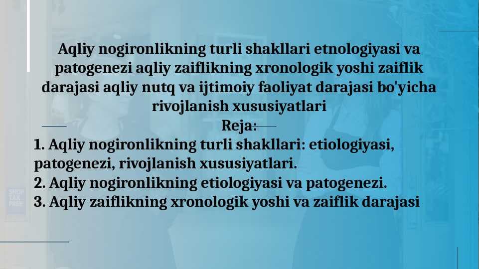 Aqliy nogironlikning turli shakllari etnologiyasi va patogenezi aqliy zaiflikning xronologik yoshi zaiflik darajasi aqliy nutq va ijtimoiy faoliyat darajasi bo'yicha rivojlanish xususiyatlari