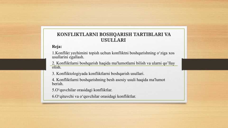 KONFLIKTLARNI BOSHQARISH TARTIBLARI VA USULLARI