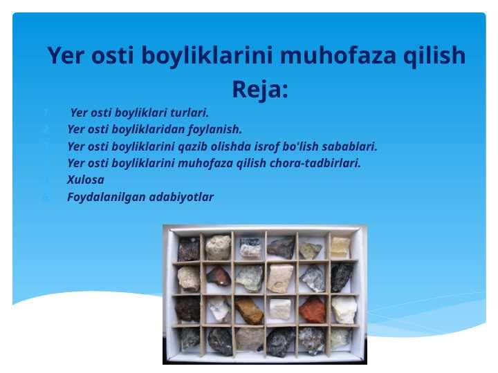 Yer osti boyliklarini muhofaza qilish