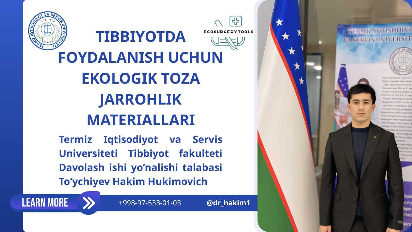 Ulug'bek vorislari uchun Tibbiy loyiha, Tibbiyotda foydalanish uchun ekologik toza jarrohlik materiallari