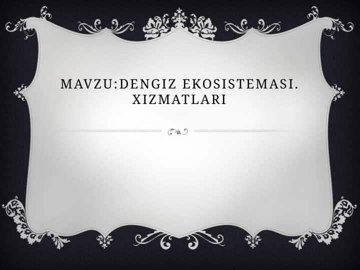 Dengiz ekosistemasi. Xizmatlari