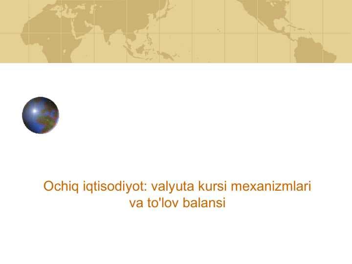 valyuta kursi mexanizmlari va to'lov balansi