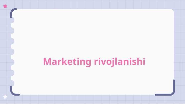 Marketing rivojlanishi