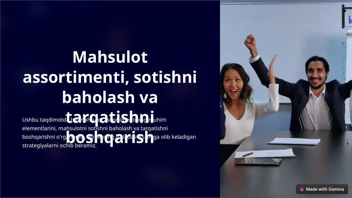 Mahsulot assortimenti, sotishni baholash va tarqatishni boshqarish