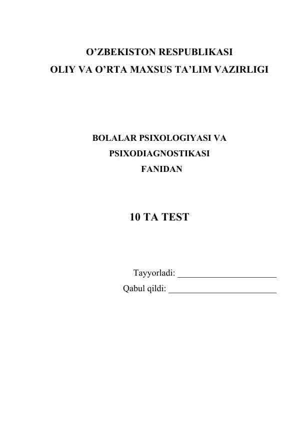 Maktab yoshidagi bolaning psixik rivojlanishida mehnatga bo’lgan ehtiyojining psixologik xususiyatlari   Test savollari va javob variantlari
