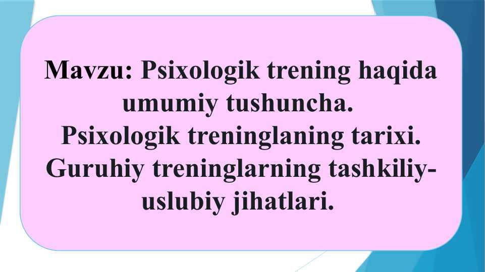 Psixologik trening haqida umumiy tushuncha.