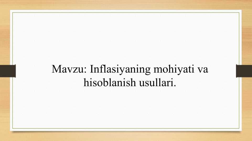 Inflasiyaning mohiyati va hisoblanish usullari