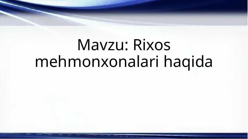 Rixos mehmonxonalari haqida