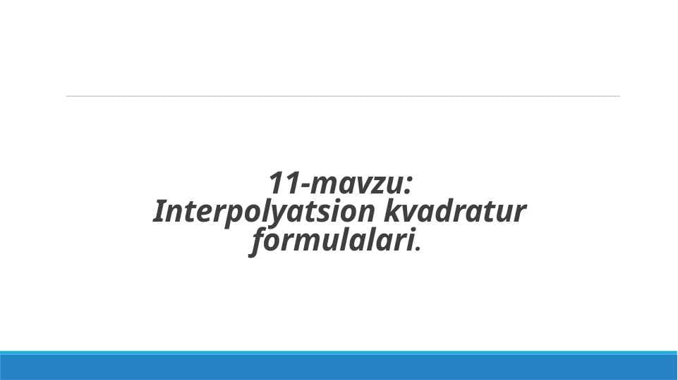Interpolyatsion kvadratur formulalari