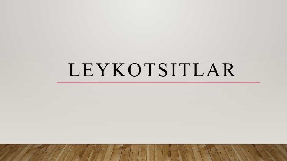 LEYKOTSITLAR