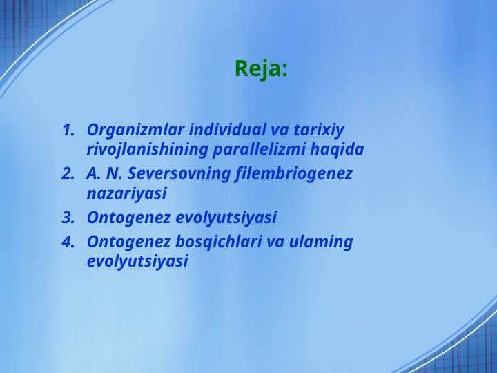 Organizmlar individual va tarixiy rivojlanishining parallelizmi haqida