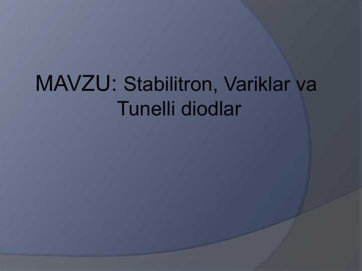 Stabilitron, Variklar