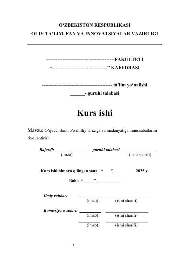 Oʻquvchilarni oʻz milliy tarixiga va madanyatiga munosabatlarini rivojlantirish     kurs ishi