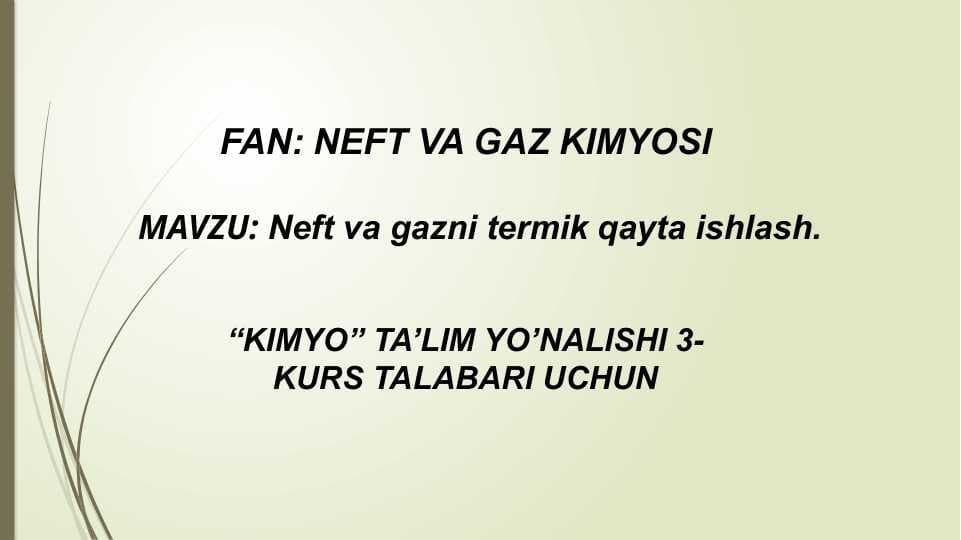 Nеft va gazni tеrmik qayta ishlash