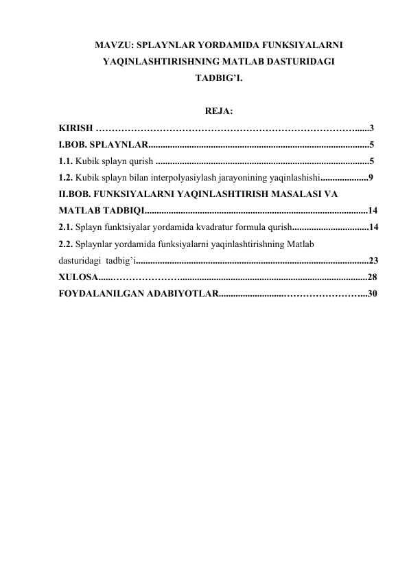 SPLAYNLAR YORDAMIDA FUNKSIYALARNI   YAQINLASHTIRISHNING MATLAB DASTURIDAGI   TADBIG’I.(KURS ISHI)