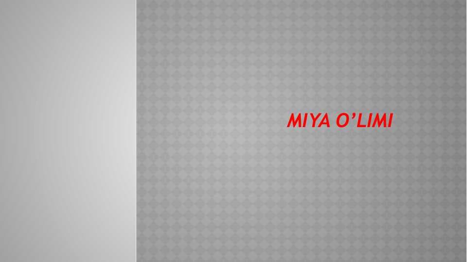 Miya o’limi