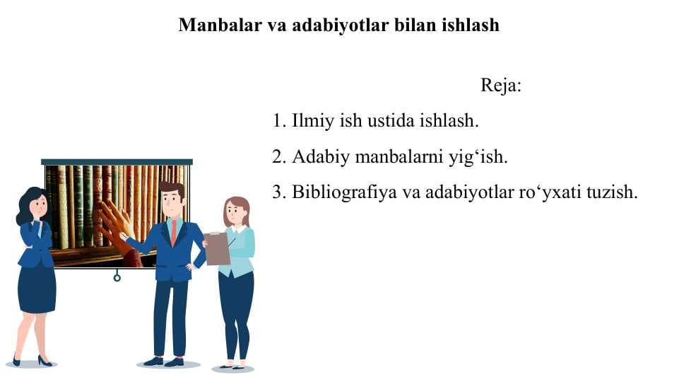 Manbalar va adabiyotlar bilan ishlash