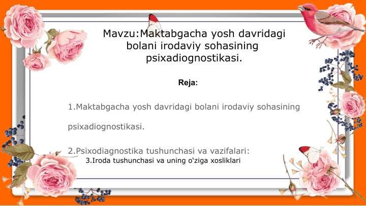 Maktabgacha yosh davridagi bolani irodaviy sohasining psixadiognostikasi