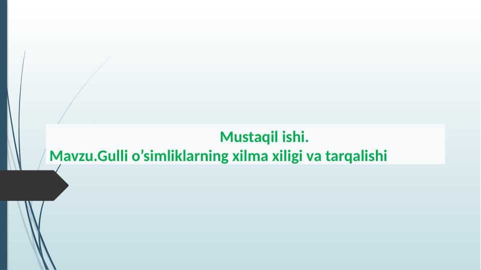 Gulli o’simliklarning xilma xiligi va tarqalishi