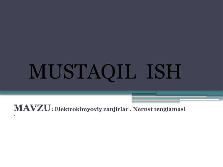 Elektrokimyoviy zanjirlar . Nernst tenglamasi