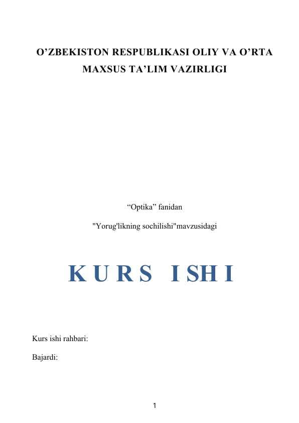 Yorug'likning sochilishi . Optika fanidan kurs ishi