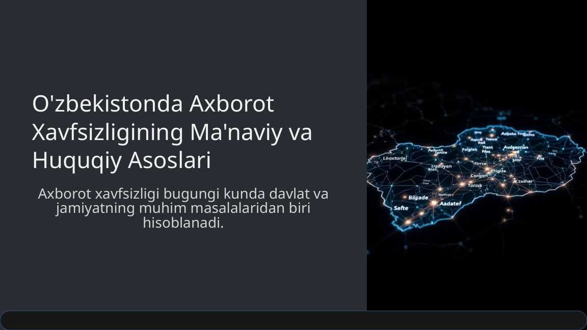 O'zbekistonda axborot xavfsizligining manaviy va huquqiy asoslari