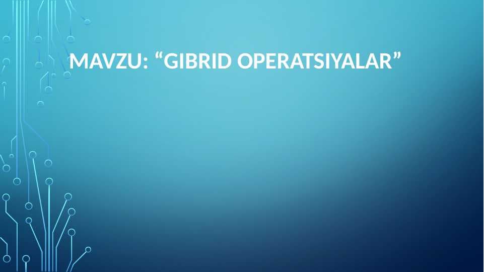 gibrid operatsiyalar