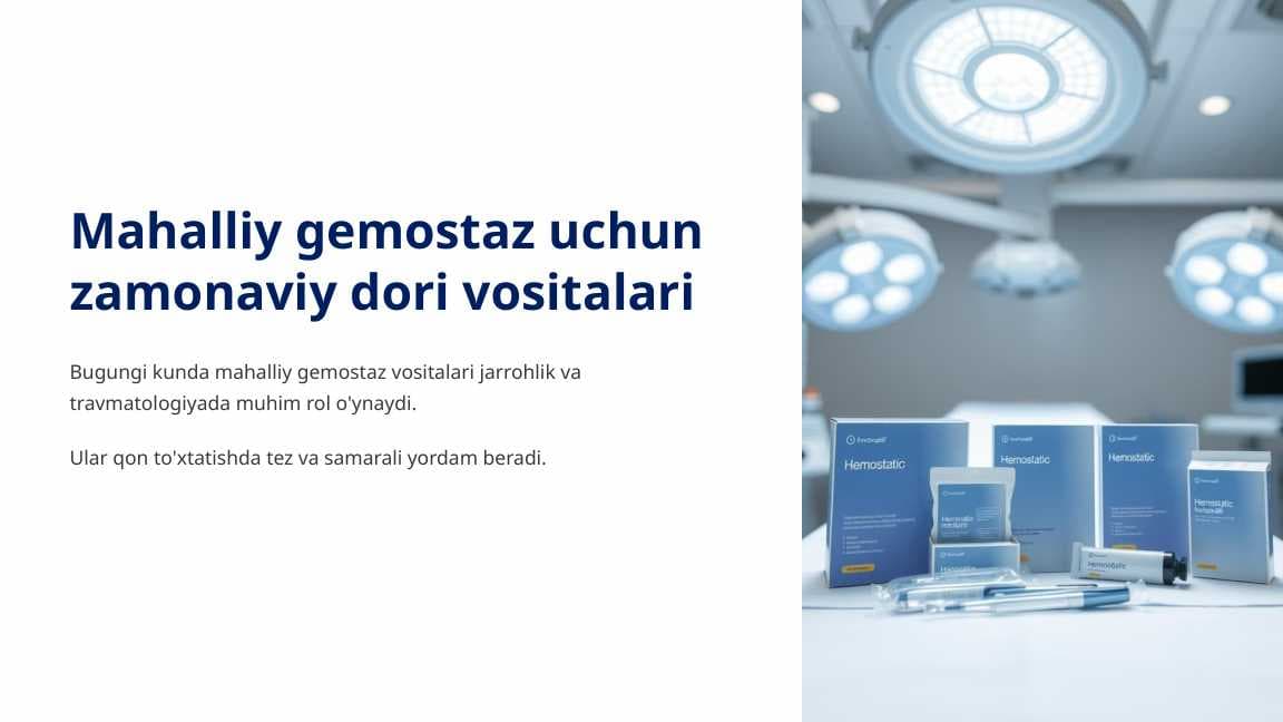 Mahalliy gemostaz uchun zamonaviy dori vositalari
