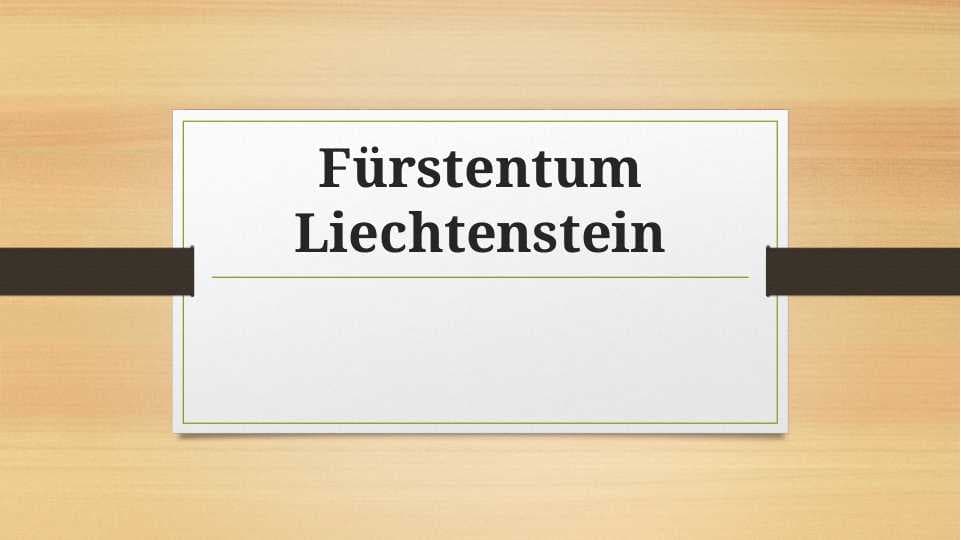Fürstentum Liechtenstein