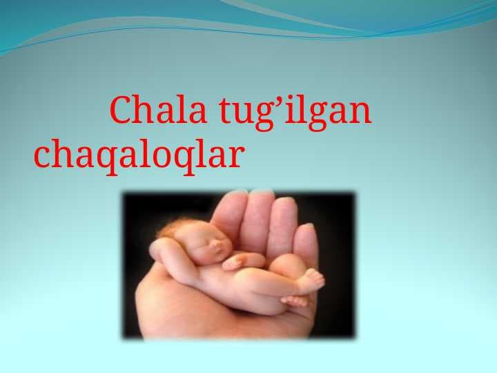 Chala tug’ilgan chaqaloqlar