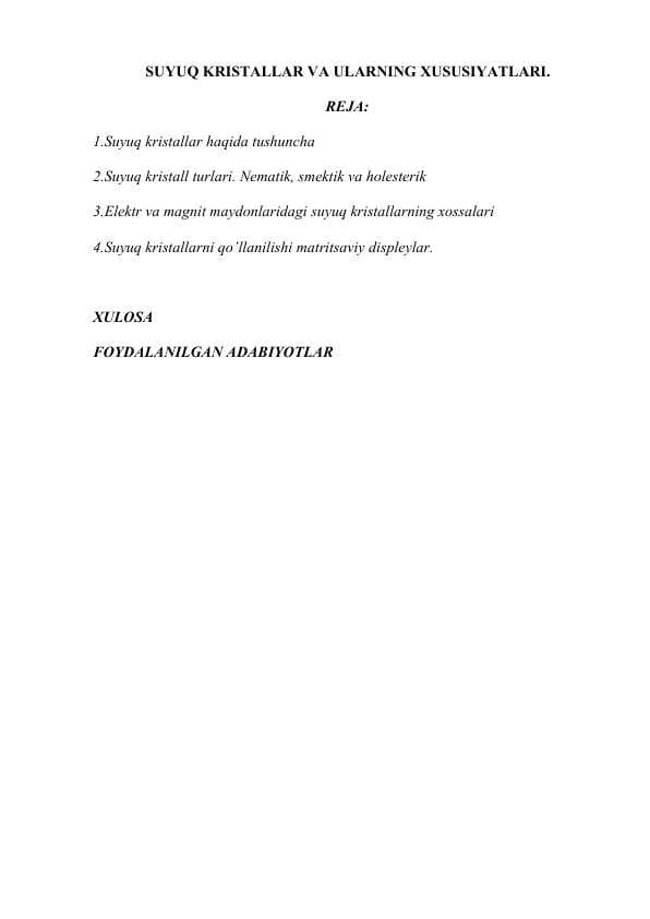 SUYUQ KRISTALLAR VA ULARNING XUSUSIYATLARI.