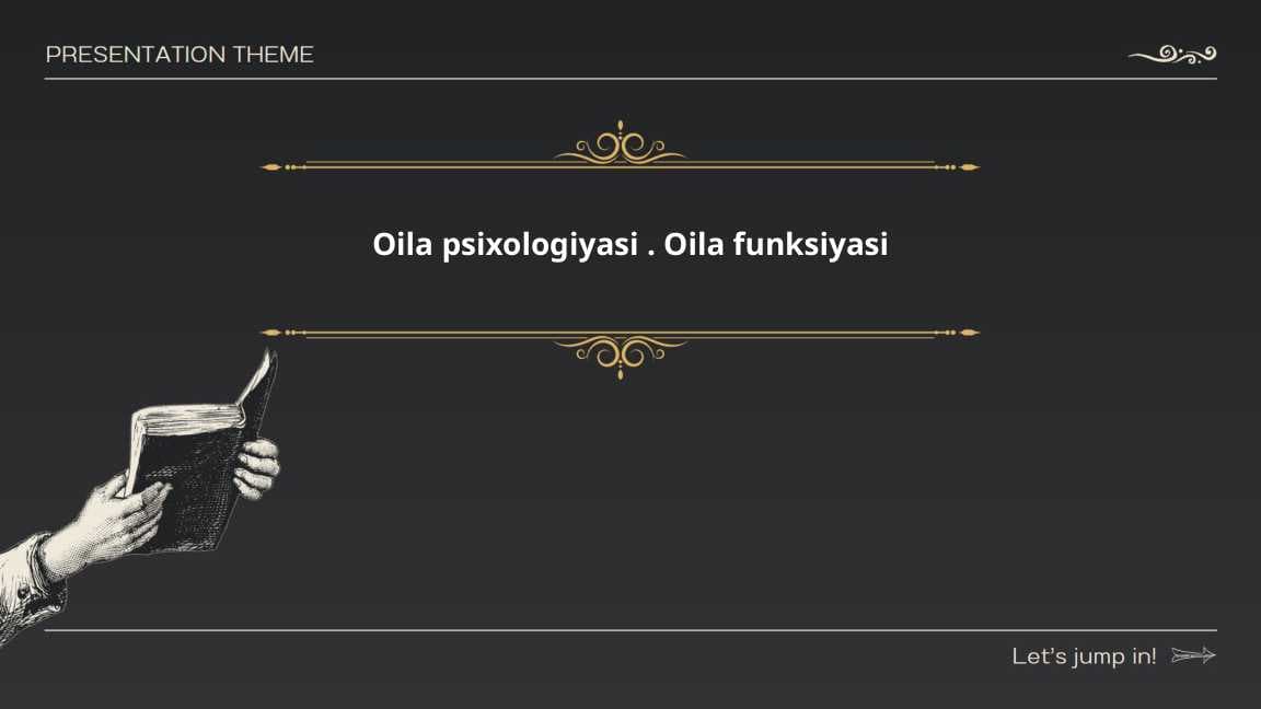 Oila psixologiyasi . Oila funksiyasi