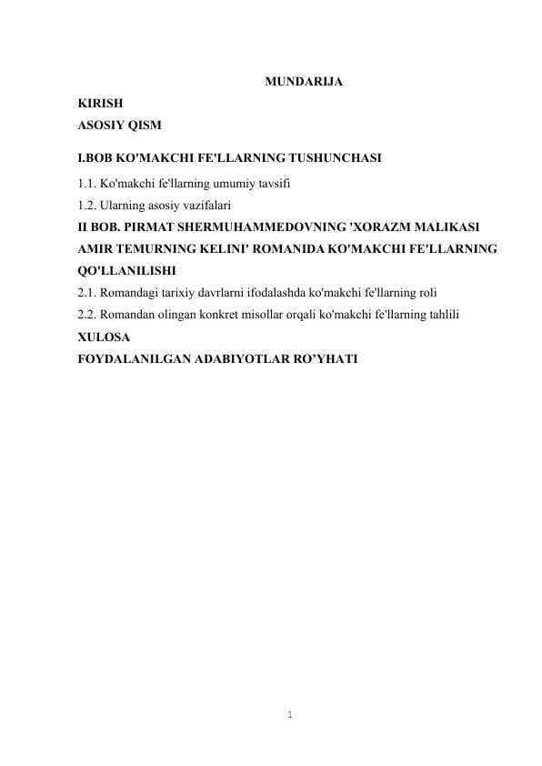 KO’MAKCHI FE’LLARNING MORFOLOGIK BELGI-XUSUSIYATLARI (PIRMAT SHERMUHAMMEDOV “XORAZM MALIKASI AMIR TEMURNING KELINI ” ROMANI MISOLIDA)