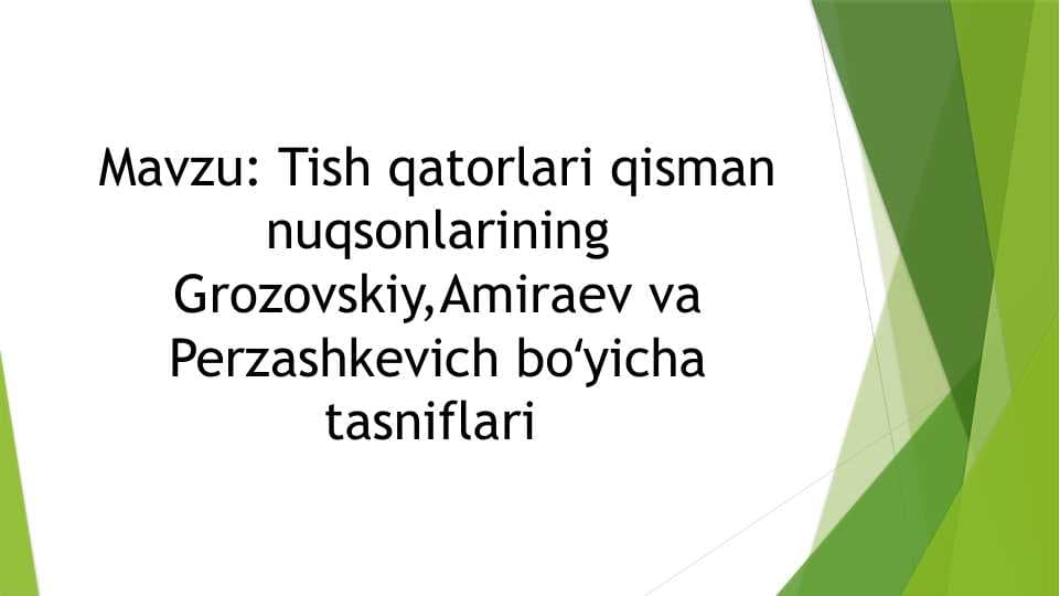 Tish qatorlari qisman nuqsonlarining Grozovskiy,Amiraev va Perzashkevich boʻyicha tasniflari
