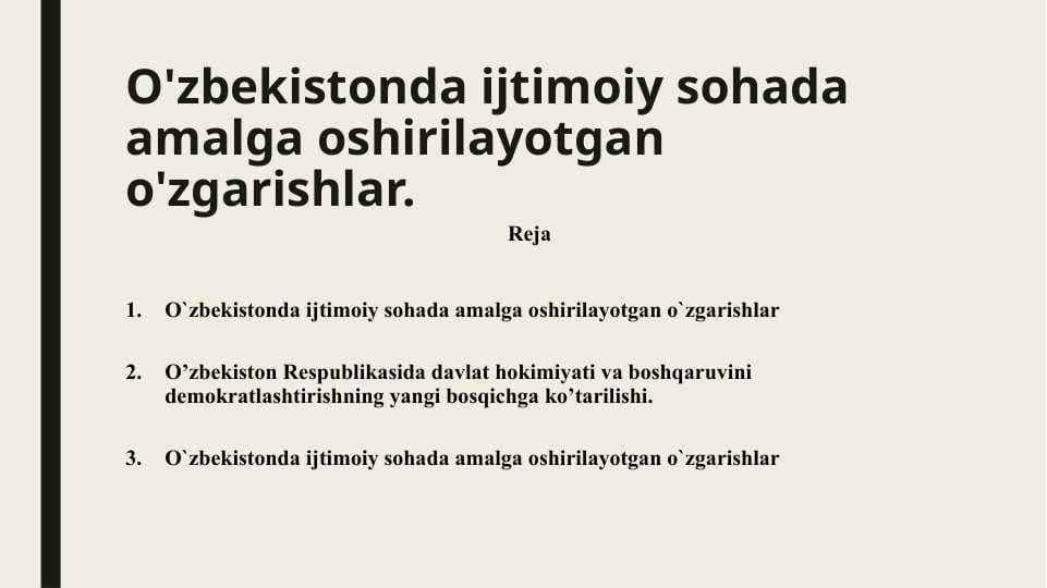 O'zbekistonda ijtimoiy sohada amalga oshirilayotgan o'zgarishlar