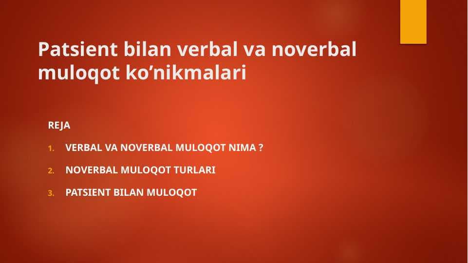 Patsient bilan verbal va noverbal muloqot ko’nikmalari