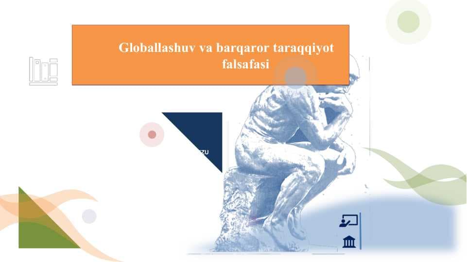 Globallashuv va barqaror taraqqiyot  falsafasi