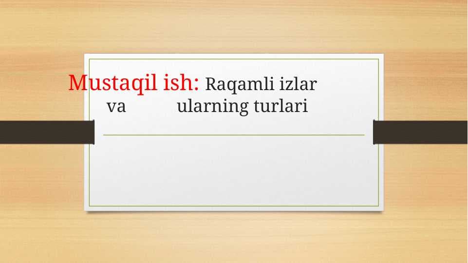 Raqamli izlar va ularning turlari