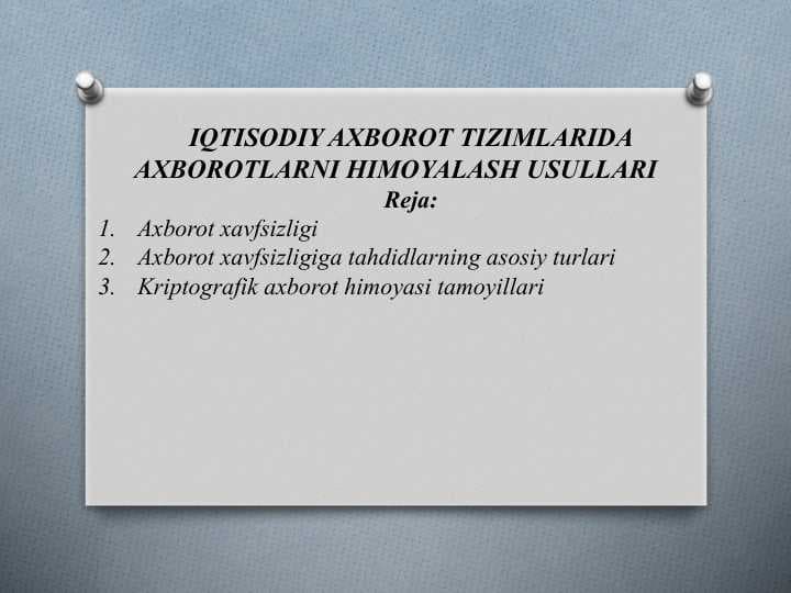 IQTISODIY AXBOROT TIZIMLARIDA AXBOROTLARNI HIMOYALASH USULLARI